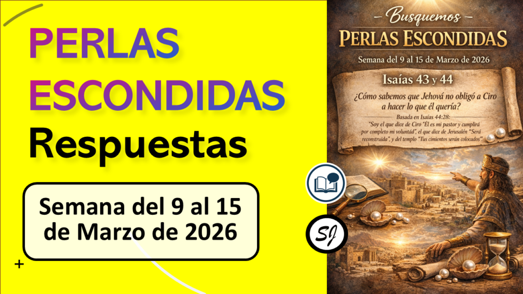 BUSQUEMOS PERLAS ESCONDIDAS de esta semana del 9 al 15 de Marzo de 2026 (respuestas cortas)